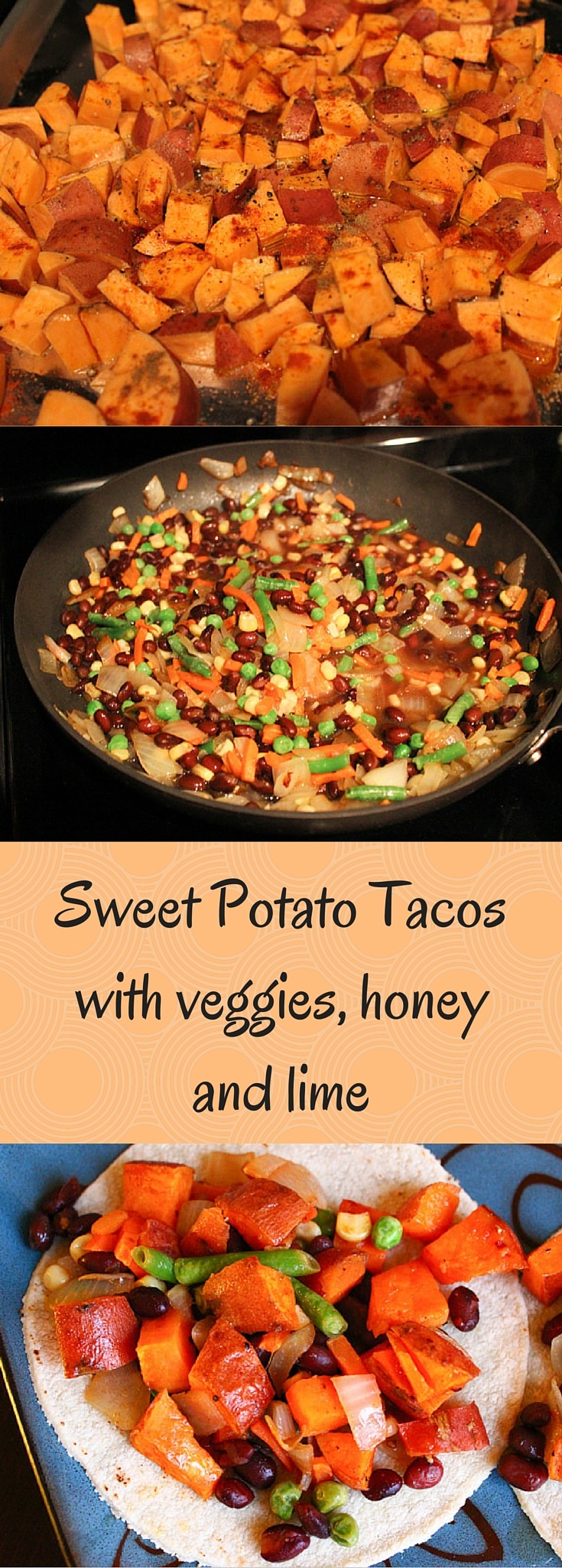 Sweet potato tacos with black beans, vegetables and a hint of honey and lime. Flavorful vegetarian dinner the whole family will love!