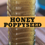 Honey poppyseed salad dressing