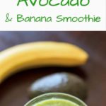 An avocado banana smoothie that is sure to brighten up your day! Creamy, fruity, and deliciously tasty AND good for you. Great way to mix up your typical green smoothie.