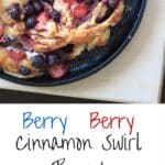 Berry berry cinnamon swirl bread. Berries stuffed inside delicious cinnamon swirl bread and baked to perfection. Much easier than it looks!