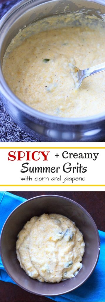 Spicy summer grits - Creamy grits with jalapeno and fresh corn. This will change how you feel about grits!