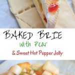Indulge a little with this Baked Brie with Sweet Hot Pepper Jelly and Pear. Hot and sweet, creamy with a little crunch and a whole lot of deliciousness. Served as an appetizer or dessert, it is sure to be a crowd pleaser.