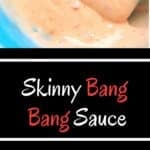 Skinny Bang Bang Sauce - a lighter version of the Bonefish grill favorite. A great dipping sauce!