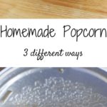 How to make homemade popcorn, 3 different ways. No need to buy store-bought popcorn bags when it's so easy to make healthy preservative-free popcorn at home!