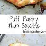 Puff Pastry Plum Galette - deliciously simple dessert that takes only minutes to throw together.