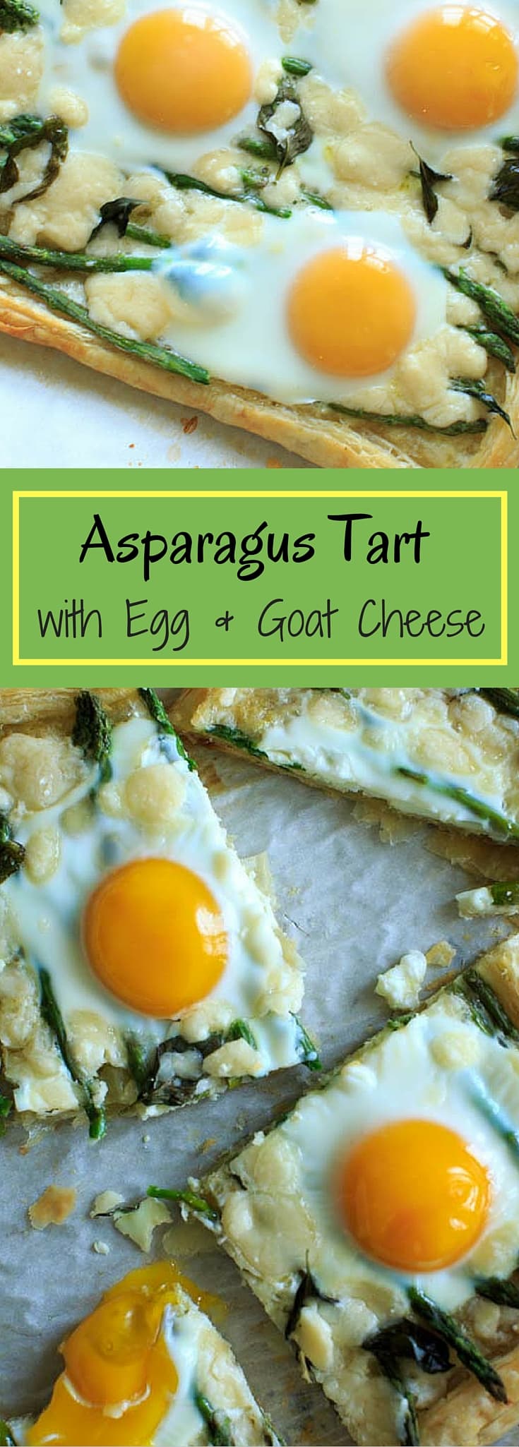 Asparagus Tart with Egg and Goat Cheese on Puff Pastry Vegetarian