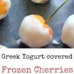 Greek Yogurt Covered Cherries are a refreshing and healthy frozen treat. You can get creative with toppings to make them extra festive!