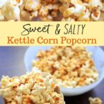 sweet and salty kettle corn