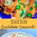 Black Bean Enchilada Casserole with Roasted Corn and Bell Peppers. Vegetarian dinner full of veggies and homemade goodness.