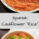 Spanish Cauliflower Rice - a grain-free substitute for Spanish rice that's quick and healthy. Vegan and gluten-free option.