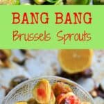 Bang Bang Brussels Sprouts! Easy and spicy side to liven up your veggies. Adjust spice to your tastes and/or serve with skinny bang bang sauce.