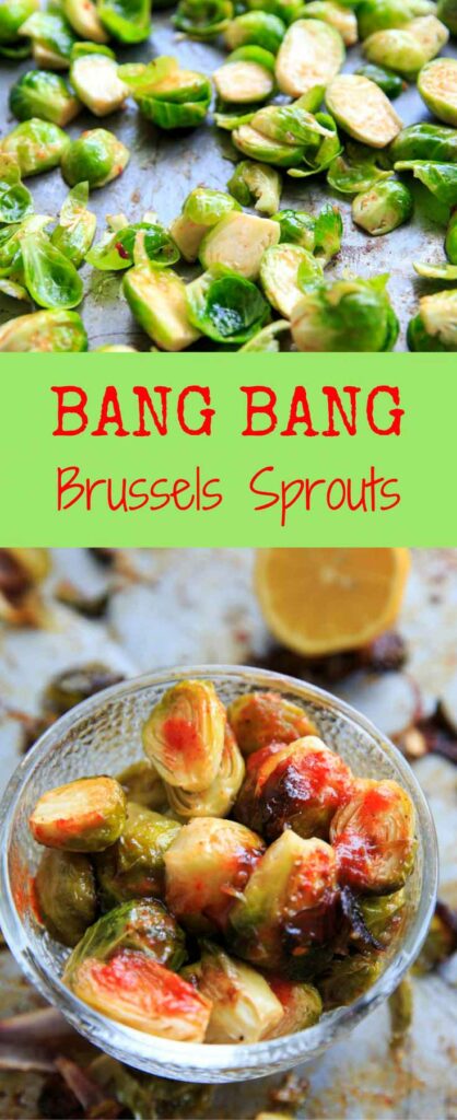 Bang Bang Brussels Sprouts! Easy and spicy side to liven up your veggies. Adjust spice to your tastes and/or serve with skinny bang bang sauce.