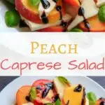 Peach Caprese Salad is a wonderful summer side dish, appetizer or even a meal! Mozzarella cheese, tomatoes, peaches and basil makes a fresh and satisfying dish.