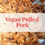 Vegan pulled pork text overlay on bbq jackfruit in pot