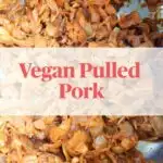 Vegan pulled pork text overlay on bbq jackfruit in pot