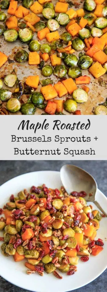 Maple roasted Brussels sprouts and butternut squash with crushed pecans and dried cranberries. A perfect appetizer or side for holiday or fall dinners. #appetizer #holiday #vegan