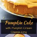 Pumpkin Cake with Pumpkin Cream Cheese Icing. Perfect for Halloween or a Fall sweet treat!