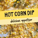 hot corn dip appetizer recipe pin