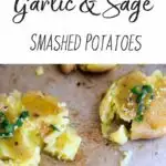 Garlic Sage Smashed Potatoes are a great side item at your dinner table. A customizable version of mashed potatoes that everyone will love. Vegan friendly, gluten-free.