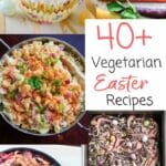 A list of vegetarian Easter recipe ideas for your holiday family brunch or gathering. From carrots to hard boiled eggs, to breads and even vegan desserts, you're sure to find something you like in this list!