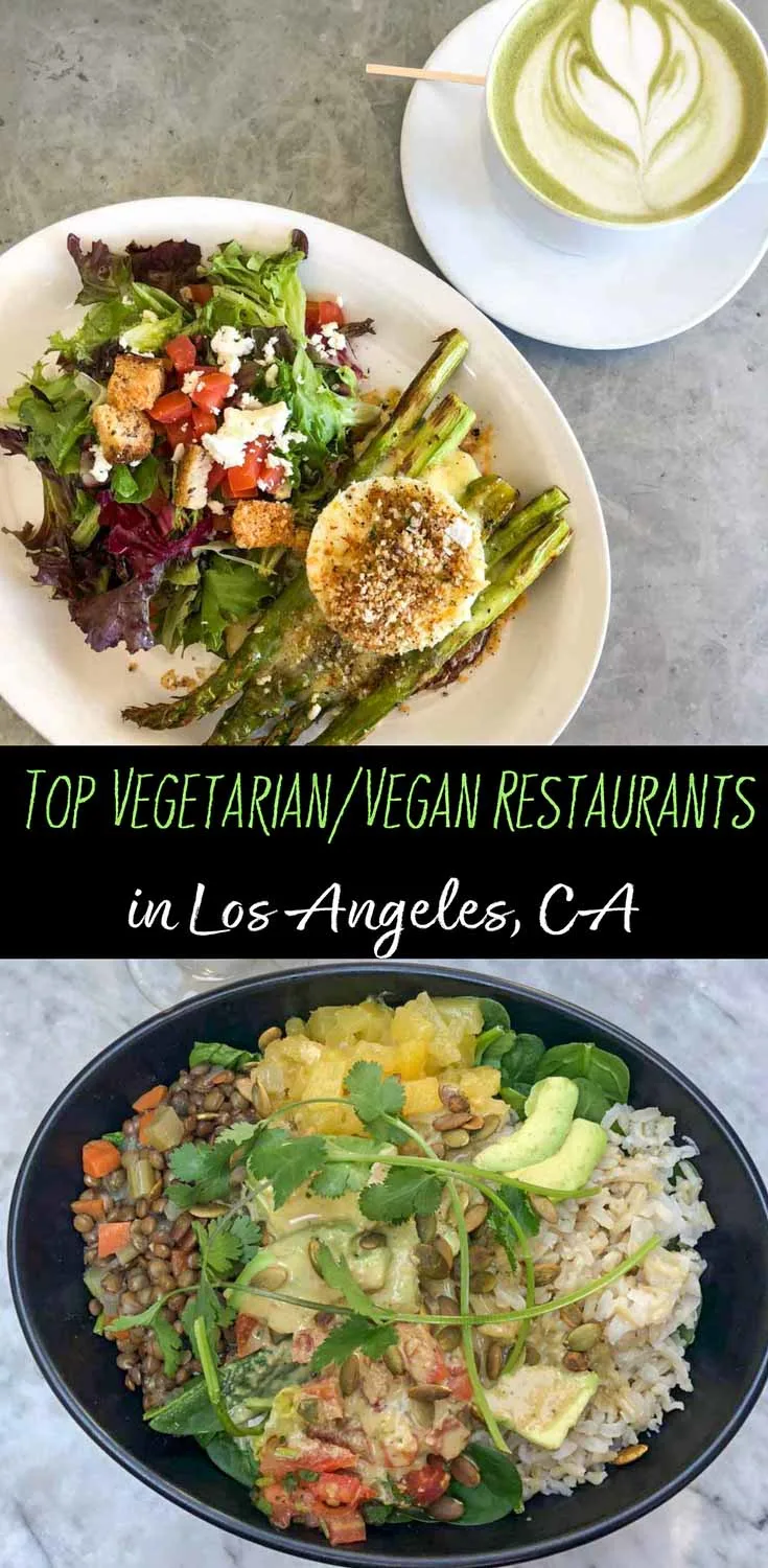 Top Vegetarian and Vegan Restaurant Recommendations in Los Angeles, California