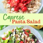 Caprese Pasta Salad - super simple dish that can be eaten as a whole meal or a side. Fresh tomatoes and basil make this an excellent summer pasta salad for picnics, potlucks and family dinners!