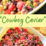 Cowboy Caviar, also known as Texas Caviar, is a simple salsa / bean salad with a complex flavor! Black eyed peas, sweet corn, and other fresh vegetables covered with an herb-lime dressing that is hard to resist. Serve with tortilla chips for dipping, or you may be tempted to eat it straight out of the bowl with a spoon!