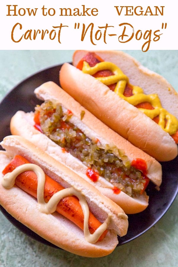 Vegan Carrot Hot Dogs - or Not Dogs - are a veggie-centered meal, fun to cook and eat!